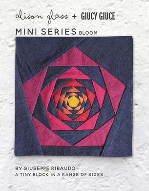 Bloom Mini Series Pattern Alison Glass + Giucy Giuce