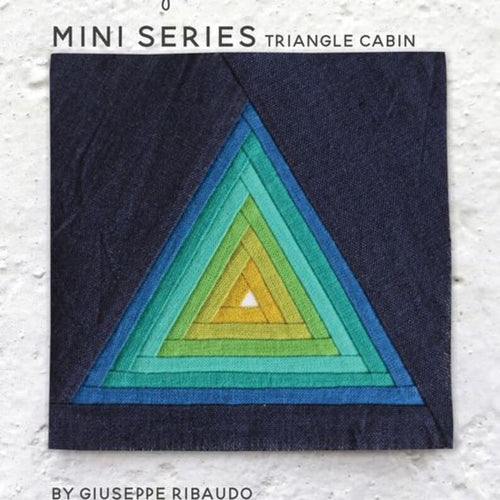 Triangle Cabin Mini Series Pattern by Alison Glass + Giucy Giuce
